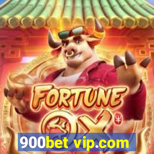 900bet vip.com